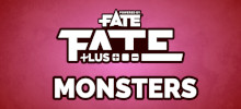 Fate Plus Monsters